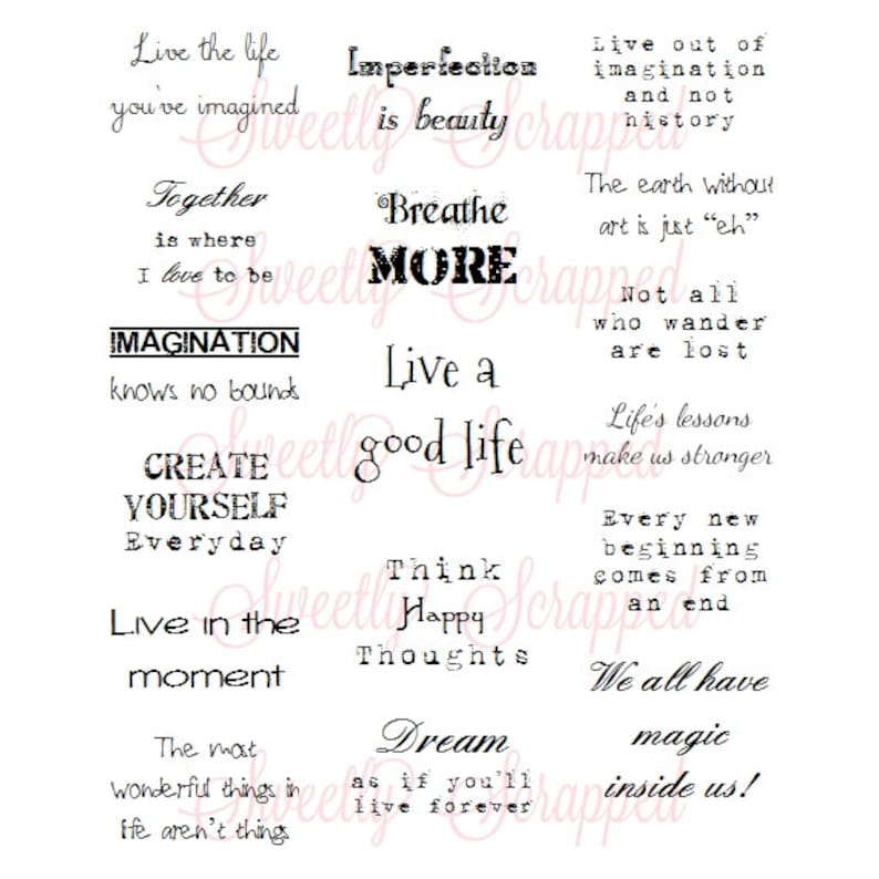 May include: A collection of inspirational quotes and phrases in various fonts. Phrases include "Live the life you've imagined," "Imperfection is beauty," and "Dream as if you'll live forever." The words are in black ink on a white background.