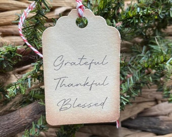 Grateful. Thankful. Blessed. Tags... Christmas, Thanksgiving, Holiday Tags, Labels, Decor,