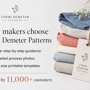 May include: A stack of folded fabric in shades of blue, coral, and cream, with a white tag labeled Cheri Demeter Patterns. Text reads: Why makers choose Cheri Demeter Patterns, Clear step-by-step guidance, Detailed process photos, Full-size printable templates, Trusted by 11,000+ customers.