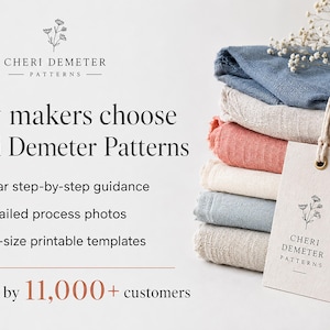 May include: A stack of folded fabric in shades of blue, cream, and coral, with a rectangular paper tag attached by a string. The text reads: Why makers choose Cheri Demeter Patterns, Clear step-by-step guidance, Detailed process photos, Full-size printable templates, and Trusted by 11,000+ customers.