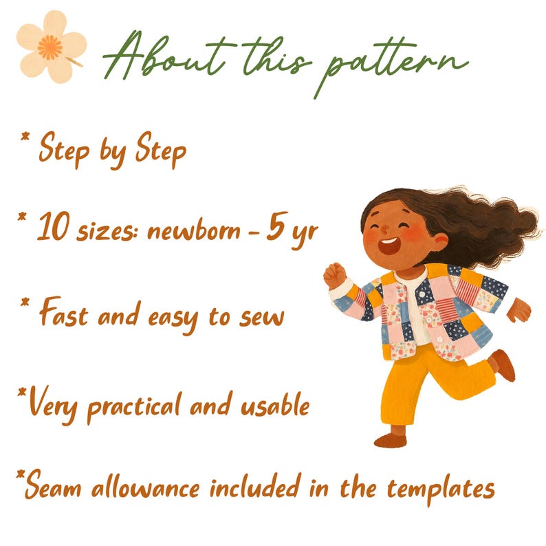 May include: A sewing pattern information graphic featuring a cartoon child wearing a patchwork jacket, yellow pants, and brown shoes. Text includes: About this pattern, Step by Step, 10 sizes: newborn - 5 yr, Fast and easy to sew, Very practical and usable, Seam allowance included in the templates.