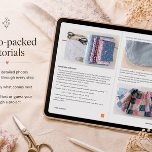 May include: A tablet displaying a digital sewing tutorial titled Photo-packed tutorials, featuring step-by-step instructions, fabric swatches, and sewing tools. The screen shows text about materials and tools, including measurements in inches, alongside images of fabric pieces and a finished patchwork project.