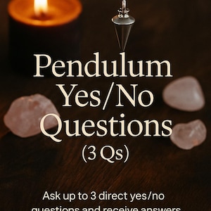 Pendulum Yes/No Reading (3 Questions)