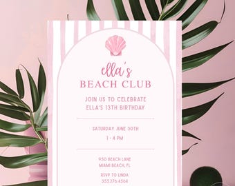 May include: A pink and white invitation with the text "ella's BEACH CLUB" and "JOIN US TO CELEBRATE ELLA'S 13TH BIRTHDAY". The invitation includes the date, time, and location: 950 BEACH LANE, MIAMI BEACH, FL.