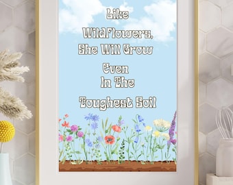 Wildflower Inspirational Quote Print: Boho Feminine Wall Art (Digital Download
