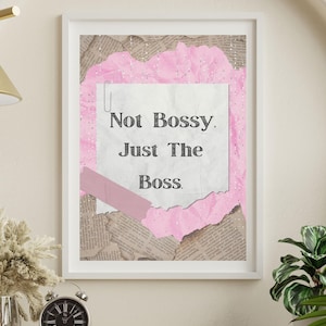 Not Bossy Just the Boss – Digital Wall Art | Printable Girl Boss Quote | Feminine Coquette Dorm Poster | Baddie Office Decor