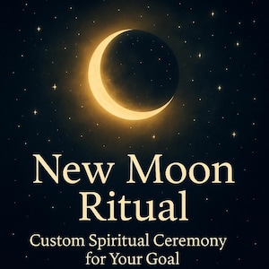 New Moon Manifestation Ritual | Custom Intention-Setting Ceremony & Spiritual Guidance