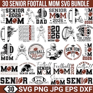 Senior Football 2026 Svg Bundle, The Final Quarter, Senior Football Mom, Football Mom Svg, Class of 2026 Svg, Senior Football Mom for Cricut