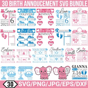 May include: A digital design bundle with 30 birth announcement templates in SVG, PNG, JPG, EPS, and DXF formats. Designs include baby footprints, clocks, and pink and blue color schemes. Text includes baby names, dates, times, and measurements.