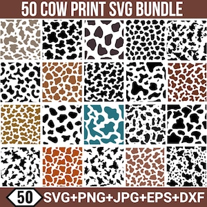 May include: A digital download bundle featuring 50 cow print designs in various colors and patterns. The image includes the text "50 COW PRINT SVG BUNDLE" and file type options: SVG, PNG, JPG, EPS, and DXF.
