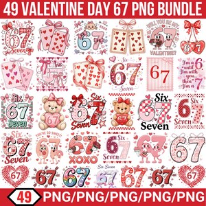 May include: A collection of 49 Valentine's Day-themed PNG images featuring the numbers 6 and 7, hearts, playing cards, and teddy bears. The images are in shades of red, pink, and white, with the text "Six Seven" and "XOXO".