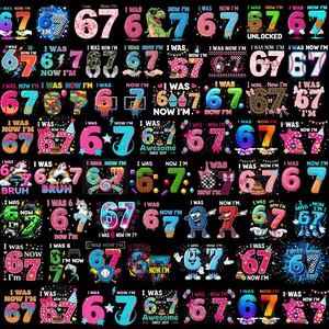 May include: A selection of vibrant graphic designs displaying the numbers "67". The designs incorporate diverse themes like dinosaurs, cupcakes, and birthday cakes, with phrases such as "I was, now I'm" and "Awesome since 2019".