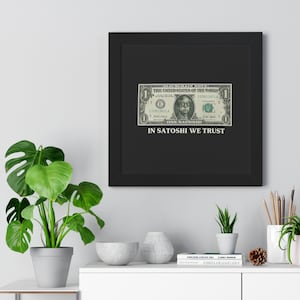 Satoshi Wall Art, Framed Poster, Bitcoin Decor, Gift for Crypto Investors, Bitcoin Office Decor, Crypto Enthusiast Art