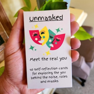 Unmasked: 40 Self-Reflection Cards to help explore the real you behind the noise, roles and masks.