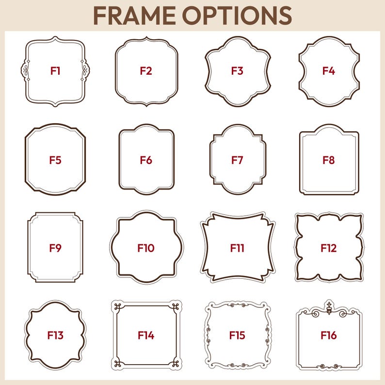 Puede incluir: Una imagen que muestra diecis&eacute;is opciones de marcos, cada una con una forma y dise&ntilde;o &uacute;nicos. Los marcos est&aacute;n delineados en marr&oacute;n sobre un fondo crema, con las etiquetas F1 a F16. El texto "FRAME OPTIONS" est&aacute; en la parte superior.