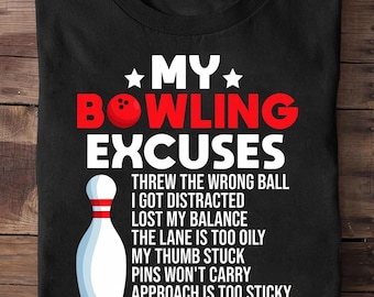 May include: Black t-shirt with the text "MY BOWLING EXCUSES" in red and white. The shirt features a bowling pin graphic and a list of humorous excuses for a bad game, including "THREW THE WRONG BALL."