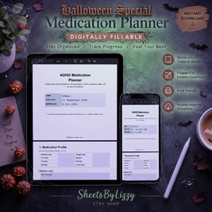 May include: A digital ADHD medication planner displayed on a tablet and smartphone screen. The interface features fields for name, start date, review date, and medication profile. The text includes Halloween Special Medication Planner.