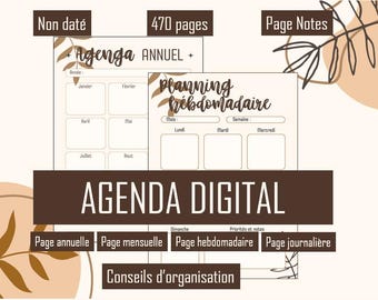 May include: Digital agenda with a neutral color palette. The design includes pages for annual, monthly, and weekly planning, with space for notes. The text on the agenda includes "Agenda Digital", "Non daté", and "470 pages".