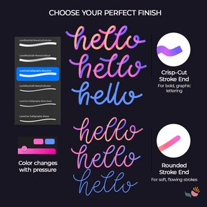 May include: A digital interface display showing calligraphy brush options with the text CHOOSE YOUR PERFECT FINISH. It features six variations of the word hello in gradient colours, alongside two circular icons demonstrating Crisp-Cut and Rounded stroke ends.