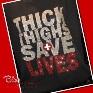 Thick Thighs Save Lives Bling T-Shirt