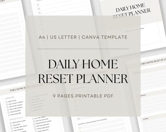 May include: A collection of printable Daily Home Reset Planner pages. The pages are in a minimalist design with headings like "Morning Reset" and "Evening Reset." The text "A4 | US LETTER | CANVA TEMPLATE" is also visible.