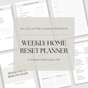 May include: A collection of printable planner pages with a minimalist design. The pages include sections for weekly home reset tasks, shopping lists, and other organizational tools. The text "WEEKLY HOME RESET PLANNER" is prominently displayed.