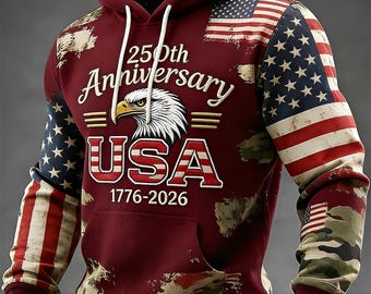 America 250th Anniversary 3D Hoodie, 250 Years USA Independence Day Hoodie, 1776-2026 Semiquincentennial Shirt, Celebrate 4th Of July