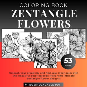 Zentangle Flowers Coloring Book | Abstract Floral Doodle Art | Adults Coloring Pages | Therapeutic Art | Stress Relief | Mindful Relaxation