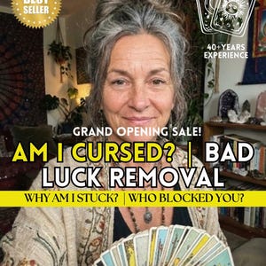 May include: An image featuring a woman holding tarot cards, with text overlayed that reads "AM I CURSED?" and "BAD LUCK REMOVAL." The image also includes the text "GRAND OPENING SALE!" and "40+ YEARS EXPERIENCE."