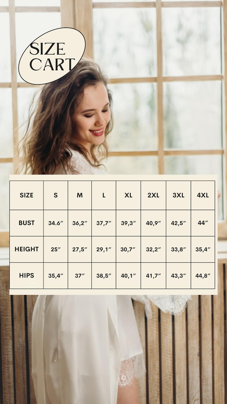 May include: A size chart for a white robe with lace trim. The chart displays bust, height, and hip measurements in inches for sizes S through 4XL. The text "SIZE CART" is in a cream-coloured oval.