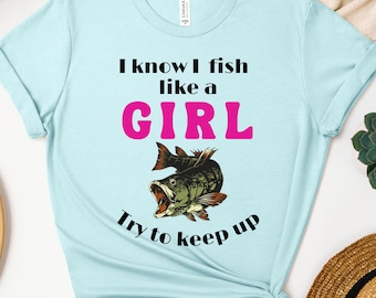 Chemise de poisson drôle comme une fille, t-shirt filles qui pêchent, cadeau pour elle, cadeau pour maman, chemise de pêche drôle, t-shirt de pêche drôle, t-shirt de pêche mignon