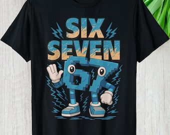 May include: Black t-shirt featuring the words "SIX SEVEN" in blue and orange block letters. Below, the numbers 6 and 7 are personified with arms, legs, and shoes. The design has a retro cartoon style with lightning bolt accents.