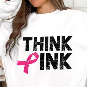Think Pink SVG PNG | Breast Cancer Awareness Png | Pink Ribbon Sublimation Design | Cancer Support Shirt | Digital Download |