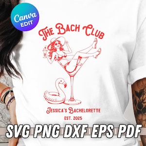 Peut inclure: T-shirt blanc avec un motif graphique rouge. Le motif comprend le texte "The Bach Club" et "Jessica's Bachelorette Est. 2025". Une femme dans un verre à martini et un flamant rose sont également représentés. Le bas du t-shirt porte le texte "SVG PNG DXF EPS PDF".