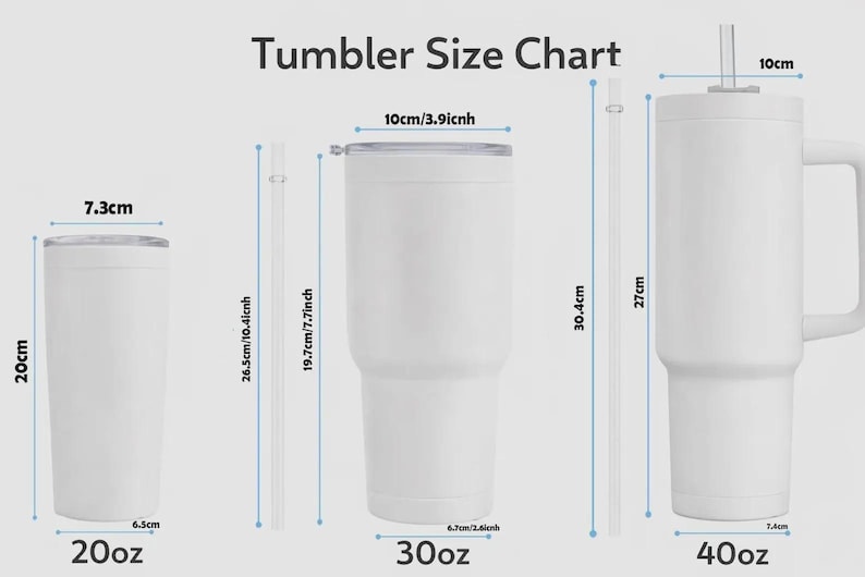 May include: A white tumbler size chart showing three different sizes: 20oz, 30oz, and 40oz. The 20oz tumbler is 20cm tall and 6.5cm wide. The 30oz tumbler is 19.7cm tall and 6.7cm wide. The 40oz tumbler is 27cm tall and 7.4cm wide.