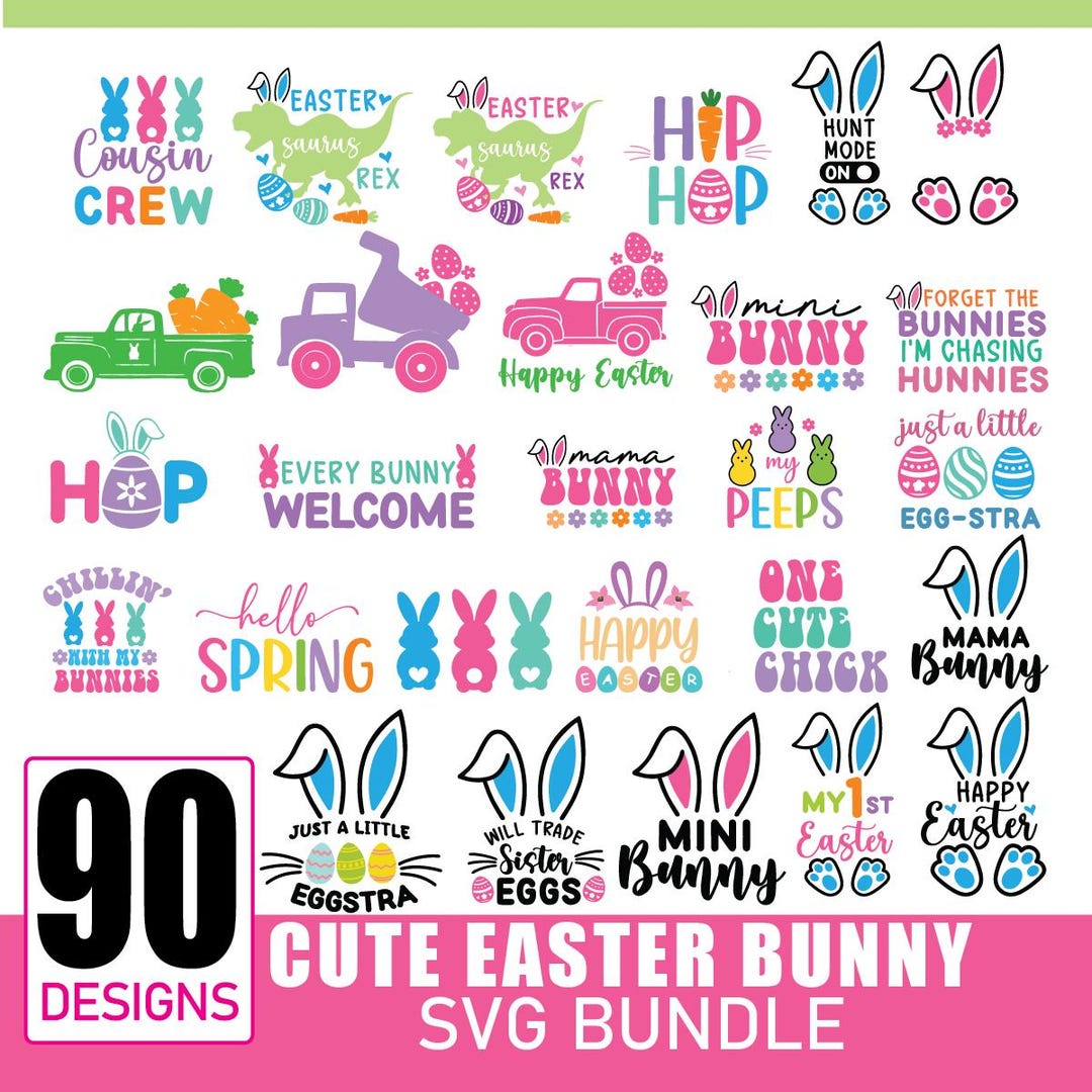 Easter Bunny SVG Bundle, Happy Spring Designs (90 Files) - Etsy
