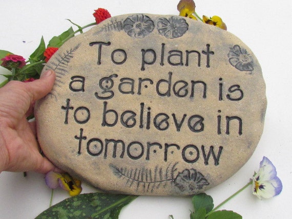 Garden Stone With Quote To Plant A Garden Is To Believe In Etsy