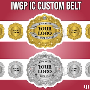 May include: A custom championship belt design featuring gold and silver plates with scalloped edges. The central plates display text reading IWGP IC CUSTOM BELT, TOP BANNER, YOUR LOGO, and BOTTOM BANNER. Smaller side plates also feature YOUR LOGO.