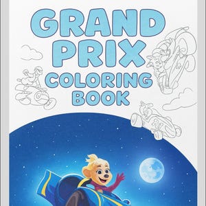 Puede incluir: La portada de un "Grand Prix Coloring Book" presenta un coche de carreras de dibujos animados y un piloto contra un cielo estrellado. El título es azul claro, con contornos de coches de carreras y nubes.