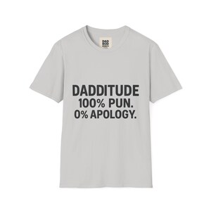 Dadditude Pun T-Shirt, Funny Dad Tee, Gifts for Fathers, Dad Jokes Shirt, Father&#39;s Day Apparel, Unisex Humor Top