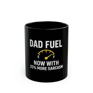 Taza de café sarcástica &quot;Dad Fuel&quot; / Regalo divertido para papás, taza sarcástica, taza negra para papá, contenedor de cafeína divertido, 325 ml, 433 ml