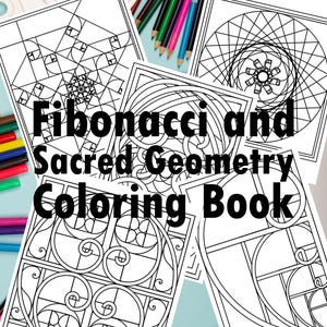 Sacred Geometry and Fibonacci Sequence Coloring Book (Printable PDF)
