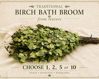 May include: A bundle of dried green birch leaves tied at one end, featuring text that reads TRADITIONAL BIRCH BATH BROOM from Nature and CHOOSE 1, 2, 5 or 10. The leaves are vibrant green and attached to thin, woody stems.
