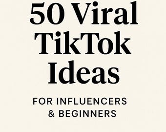 50 Virale TikTok-Ideen für Influencer & Einsteiger | Social-Media-Content-Prompts | Digitaler PDF-Download