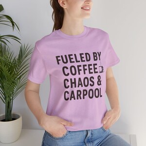 Fueled by Coffee & Chaos Tee: Funny Parent Life Shirt image 9