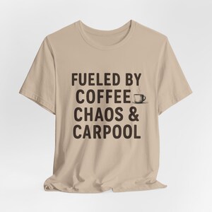 Fueled by Coffee & Chaos Tee: Funny Parent Life Shirt image 1