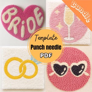 May include: A collection of four punch needle templates. Includes a pink heart with "BRIDE" text, a pink circle with a champagne glass, a square with gold wedding rings, and a pink heart with sunglasses. The image also includes the text "Template Punch needle PDF".
