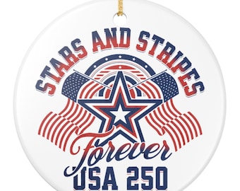 USA 250th Anniversary Ornament 1776 to 2026, Patriotic Christmas Ornament, 250 Years Keepsake, USA Ornament, 4th of July Keepsake