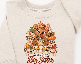 Big Sister Shirt, Thanksgiving Pregnancy Announcement, Promoted to Big Sister, Turkey Big Sister Shirt, Fall Baby Reveal, Sibling Reveal