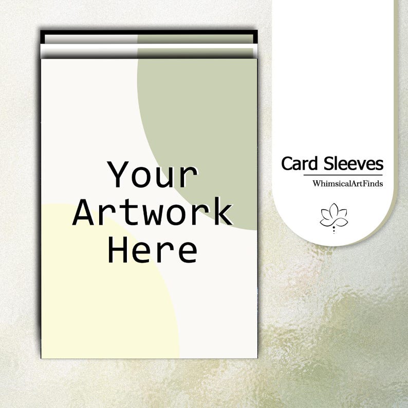 May include: A stack of card sleeves with the text "Your Artwork Here" in a bold, black font. The design includes a light green and yellow-green color block. A white tag on the right says "Card Sleeves" and "WhimsicalArtFinds".